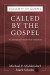 Called by the Gospel -- Bok 9781725244245