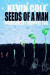 Seeds Of A Man: Nourishment From The Soil -- Bok 9781542842365