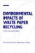 Environmental Impacts of Waste Paper Recycling -- Bok 9781853831607