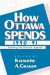 How Ottawa Spends, 1990-1991 -- Bok 9780886291075
