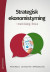 Strategisk ekonomistyrning : med dialog i fokus -- Bok 9789144108773