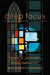 Deep Focus (Engaging Culture) -- Bok 9781493416912
