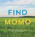 Find Momo -- Bok 9781594746789