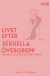 Livet efter sexuella övergrepp : om hälsan, sexualiteten och vägen tillbaka -- Bok 9789198706628