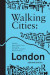 Walking Cities: London -- Bok 9780367407919