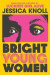 Bright Young Women -- Bok 9781509839995