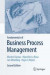 Fundamentals of Business Process Management -- Bok 9783662565087