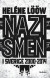 Nazismen i Sverige 2000-2014 -- Bok 9789174412543