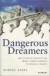 Dangerous Dreamers -- Bok 9781587980299