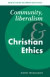 Community, Liberalism and Christian Ethics -- Bok 9780521496780