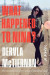 What Happened to Nina?: A Thriller -- Bok 9780063042254