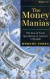 The Money Manias -- Bok 9781587980282