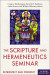 Scripture and Hermeneutics Seminar, 25th Anniversary -- Bok 9780310109662