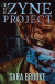The Zyne Project -- Bok 9781637895870