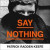 Say Nothing -- Bok 9780008159283