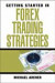 Getting Started in Forex Trading Strategies -- Bok 9780470073926