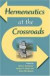 Hermeneutics at the Crossroads -- Bok 9780253218490