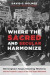 Where the Sacred and Secular Harmonize -- Bok 9781532615283