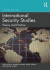 International Security Studies -- Bok 9780429656750