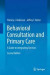 Behavioral Consultation and Primary Care -- Bok 9783319139531