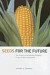 Seeds for the Future -- Bok 9780801473685