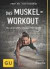 Das Muskel-Workout -- Bok 9783833838095