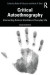 Critical Autoethnography -- Bok 9780367353032