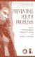 Preventing Youth Problems -- Bok 9781441933980