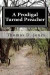 A Prodigal Turned Preacher: From the Pigpen to the Pulpit -- Bok 9781466266933