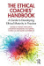 Ethical Coaches' Handbook -- Bok 9781000849035