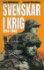 Svenskar i krig 1914-1945 -- Bok 9789187263729