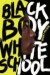 Black Boy White School -- Bok 9780061914836