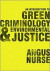 An Introduction to Green Criminology and Environmental Justice -- Bok 9781473908109