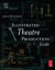 Illustrated Theatre Production Guide -- Bok 9780240804934
