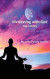 Meditating with God: Yoga Lifestyle -- Bok 9781540594365