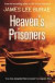 Heaven's Prisoners -- Bok 9781409109525