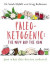 Paleo-Ketogenic: The Why and the How -- Bok 9781781612170
