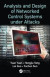 Analysis and Design of Networked Control Systems under Attacks -- Bok 9781138612754