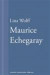 Maurice Echegaray: En novell ur Många människor dör som du -- Bok 9789100137076