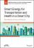 Smart Energy for Transportation and Health in a Smart City -- Bok 9781119790365