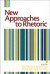 New Approaches to Rhetoric -- Bok 9780761929130