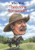 Who Was Theodore Roosevelt? -- Bok 9780448479453