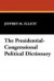 The Presidential-Congressional Political Dictionary -- Bok 9781434491404