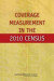 Coverage Measurement in the 2010 Census -- Bok 9780309128278
