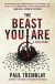 The Beast You Are: Stories -- Bok 9781803364278