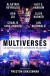 Multiverses: An Anthology of Alternate Realities -- Bok 9781803362328