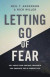 Letting Go of Fear -- Bok 9780736972208