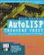 AutoLISP Treasure Chest AutoLISP Treasure Chest: Programming Gems, Cool Routines, and Useful Utilities Programming Gems, Cool Routines, and Useful Uti -- Bok 9780879305185