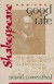 Shakespeare and the Good Life -- Bok 9780847688456