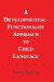 A Developmental-functionalist Approach To Child Language -- Bok 9781135806316